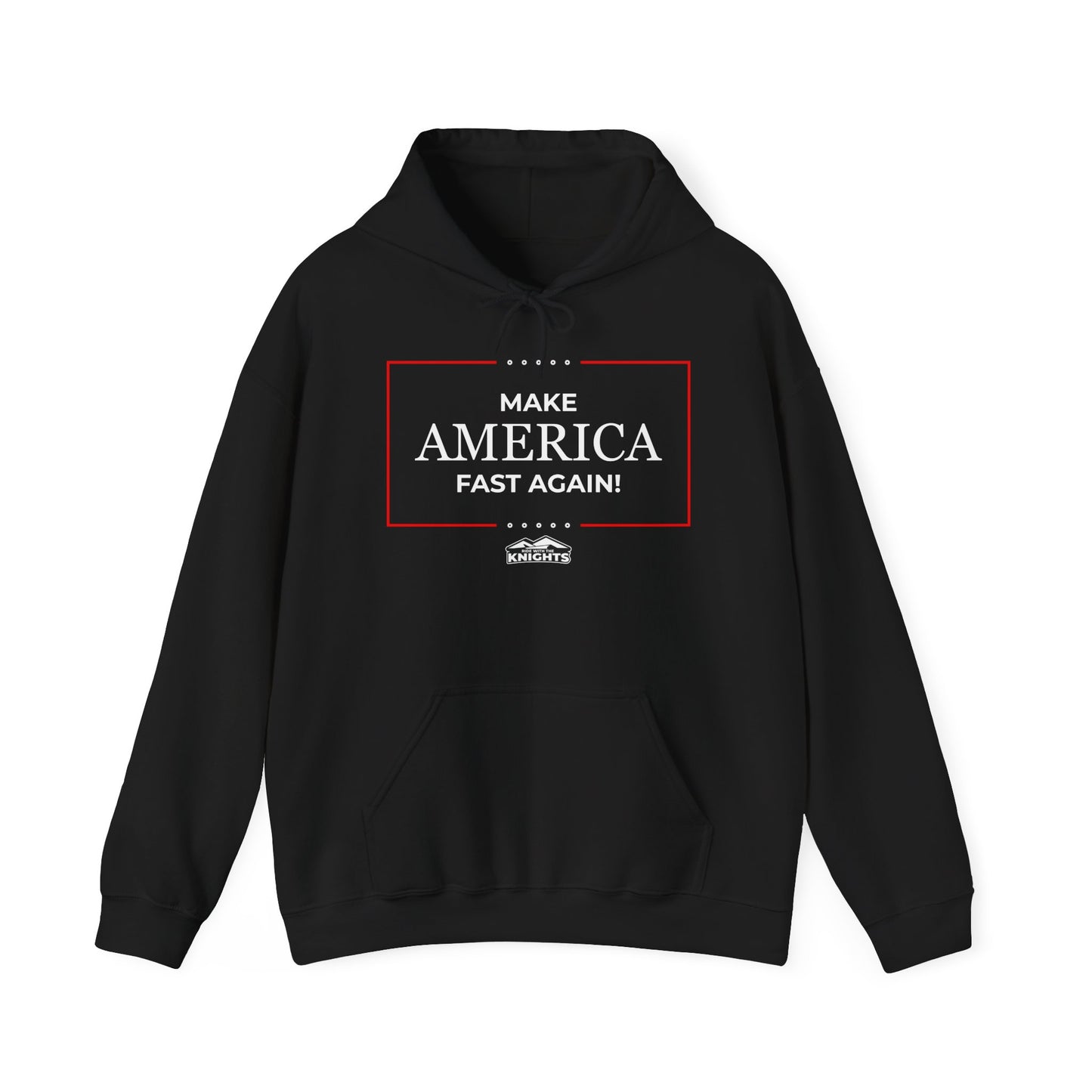 Make America Fast Again! - Hoodie